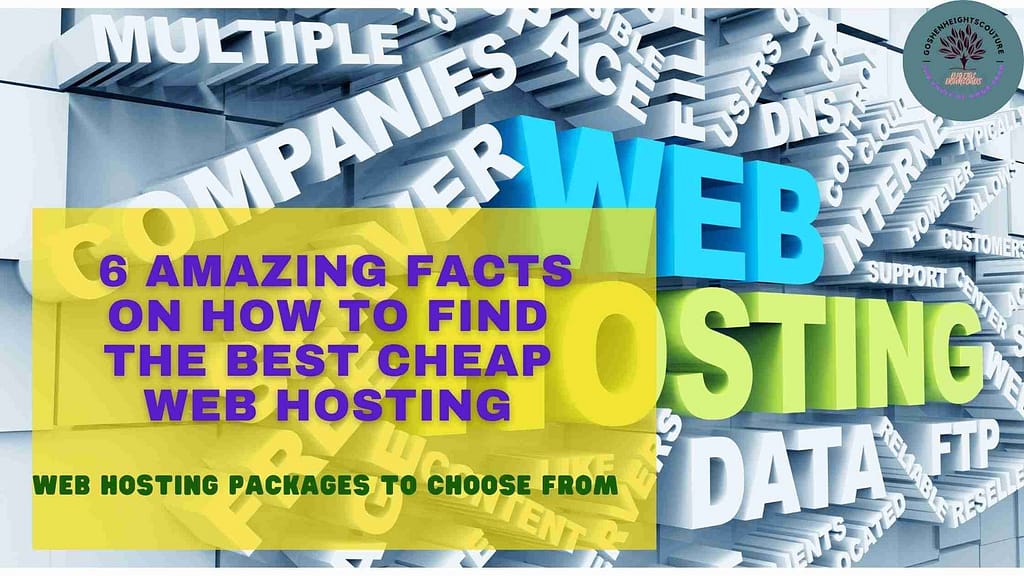 6 AMAZING TIPS ON HOW TO CHOOSE THE BEST CHEAP WEB HOSTING