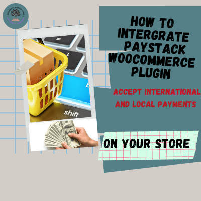 HOW TO INTEGRATE PAYSTACK WOOCOMMERCE PLUGIN ON YOUR ONLINE SHOP:RECIEVE MONEY ON YOUR ONLINE SHOP. earn money directly account in Nigeria