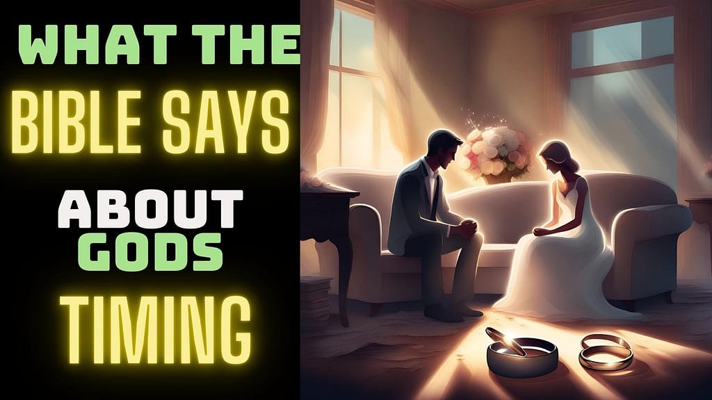 WHAT THE BIBLE SAYS ABOUT GOD'S TIMING