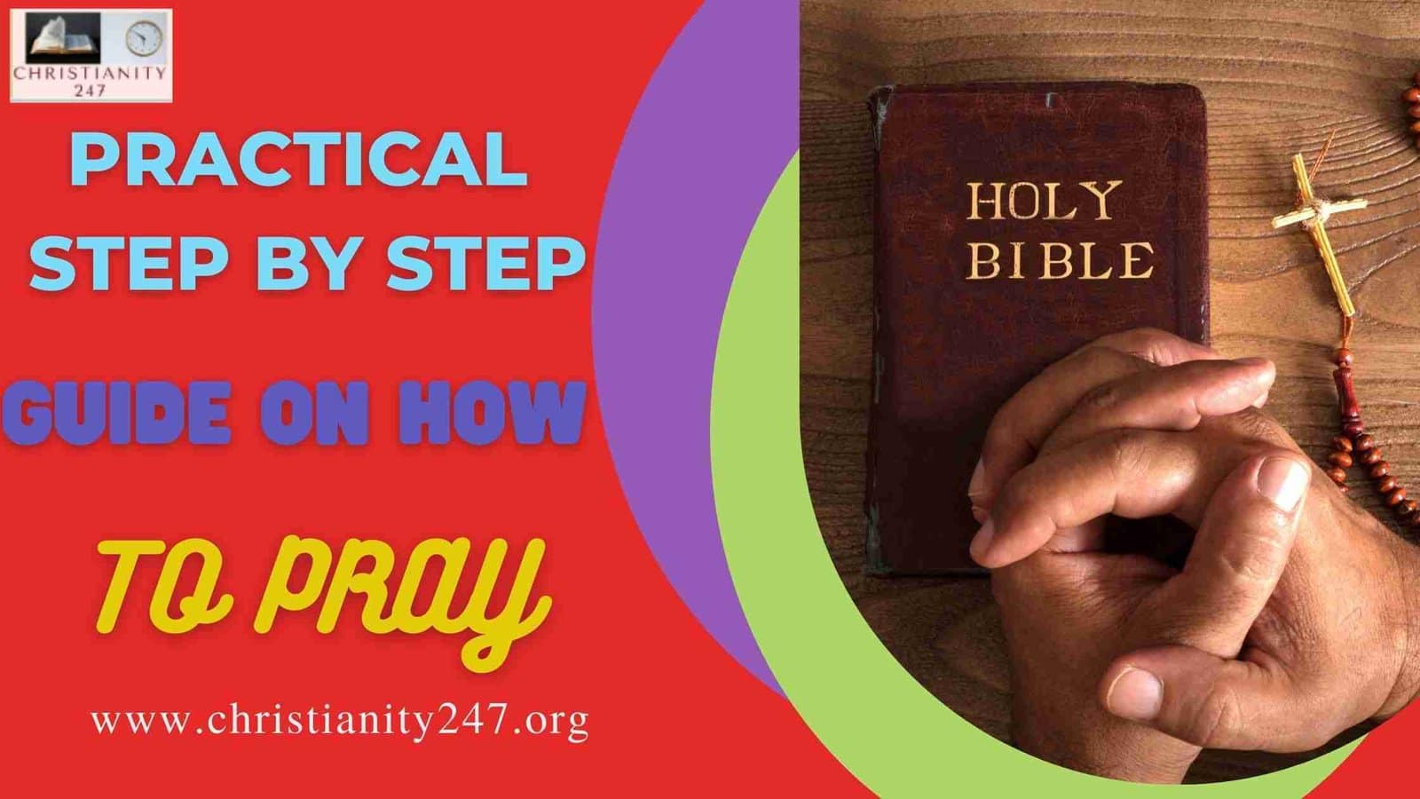 You are currently viewing PRACTICAL STEP BY STEP GUIDE ON HOW TO PRAY: