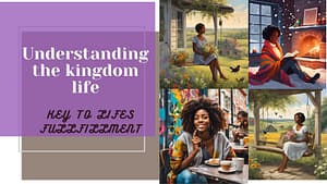 Read more about the article HOW THE  KINGDOM LIFE ON EARTH:CAN BRING TRUE FULLFILLMENT